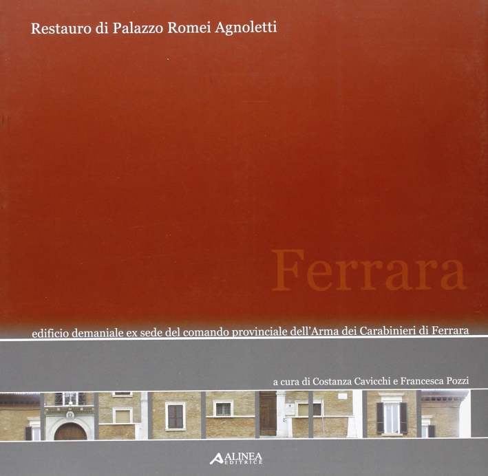 Restauro di Palazzo Romei Agnoletti Restauro di Palazzo Romei Agnoletti