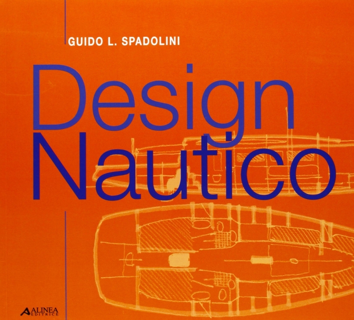 Design nautico. Didattica, ricerca, tecnologia Design nautico. Didattica, ricerca, tecnologia
