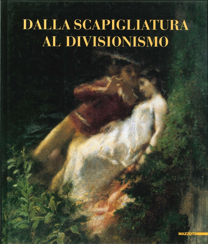 Dalla Scapigliatura al Divisionismo Dalla Scapigliatura al Divisionismo