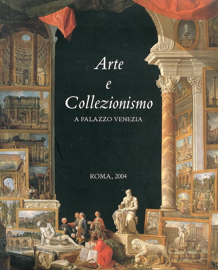 Arte e Collezionismo a Palazzo Venezia Arte e Collezionismo a Palazzo Venezia