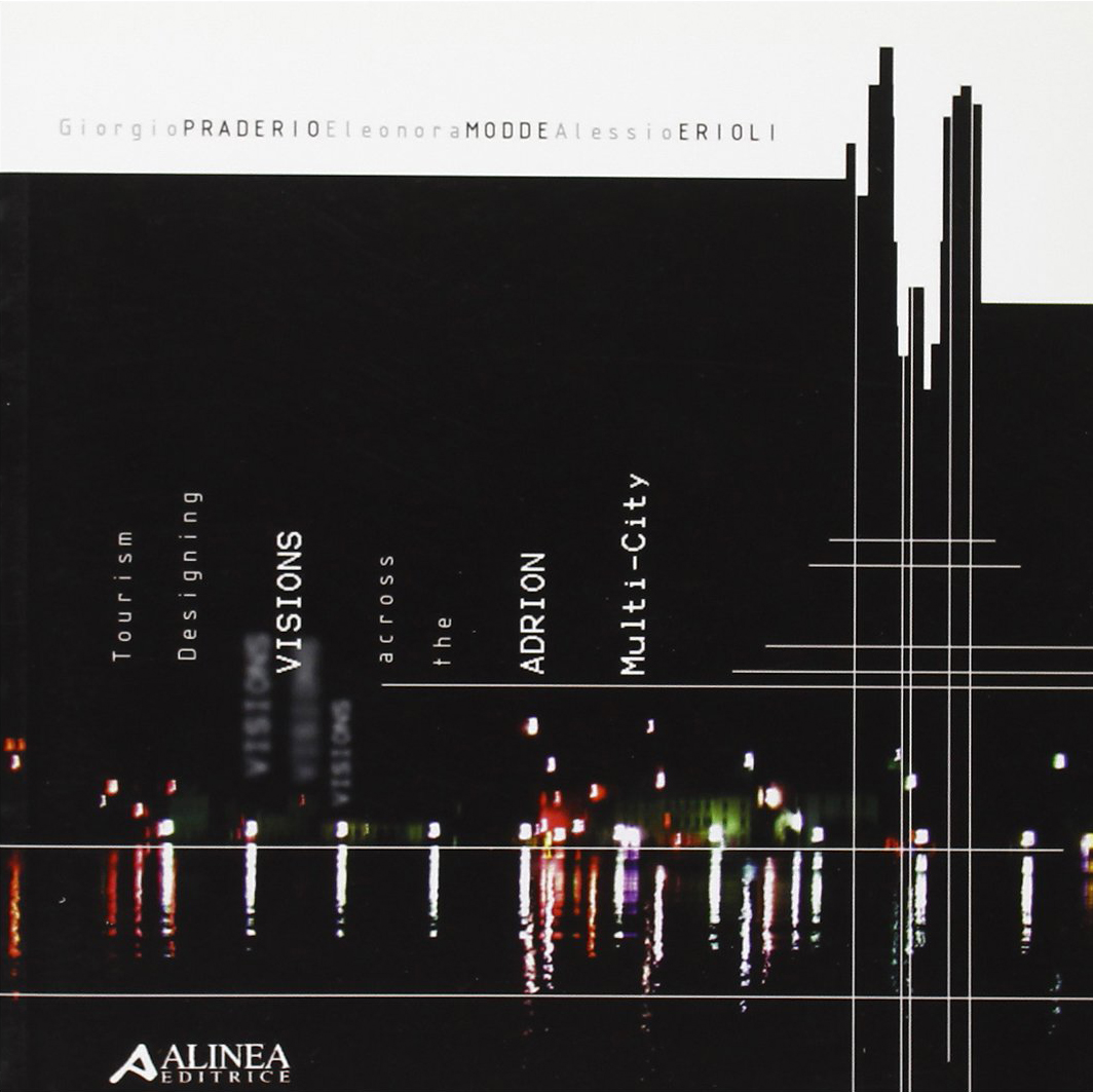 Tourism Designing VISIONS across the ADRION Multy-City Tourism Designing VISIONS across the ADRION Multy-City