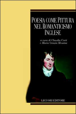 Poesia come pittura nel romanticismo inglese Poesia come pittura nel romanticismo inglese