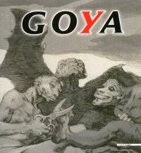 Francisco Goya. Capricci, follie e disastri della guerra