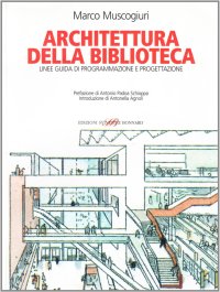 Architettura della biblioteca. Linee guida di programmazione e progettazione