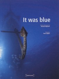 Era blu. It was blue