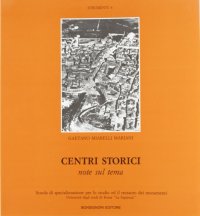 Centri Storici. Note sul tema