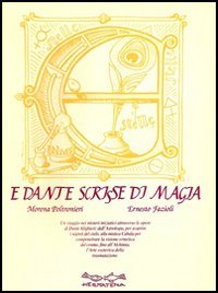 E Dante Scrisse Di Magia