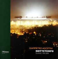 Nottetempo. Milano 1954-2004