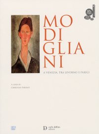 Modigliani a Venezia, tra Livorno e Parigi