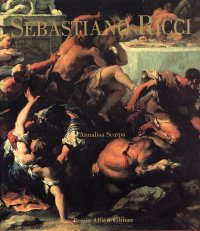 Sebastiano Ricci. Catalogue Raisonné