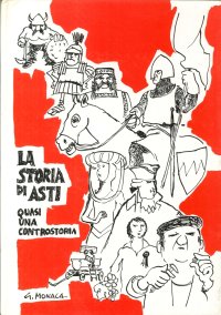 La Storia di Asti, Quasi una Controstoria