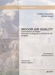 Indoor air quality. Inquinamento da radon. Strumenti di diagnosi e validazione del progetto