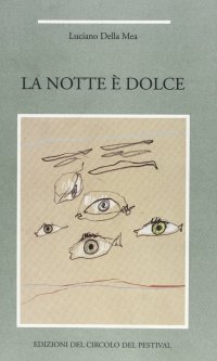 La notte è dolce