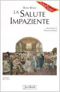 La salute impaziente