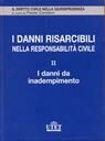 I danni risarcibili nella responsabilita civile. Vol. 2. Danno da inadempimento I danni risarcibili nella responsabilita civile. Vol. 2. Danno da inadempimento