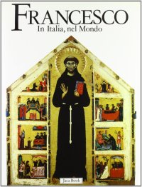 Francesco. In Italia, nel mondo