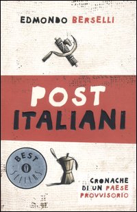 Post italiani. Cronache di un paese provvisorio Post italiani. Cronache di un paese provvisorio