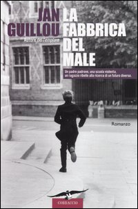 La fabbrica del male La fabbrica del male