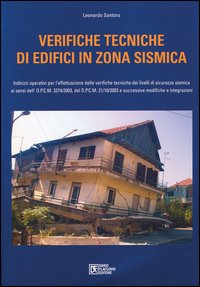 Verifiche tecniche di edifici in zona sismica Verifiche tecniche di edifici in zona sismica