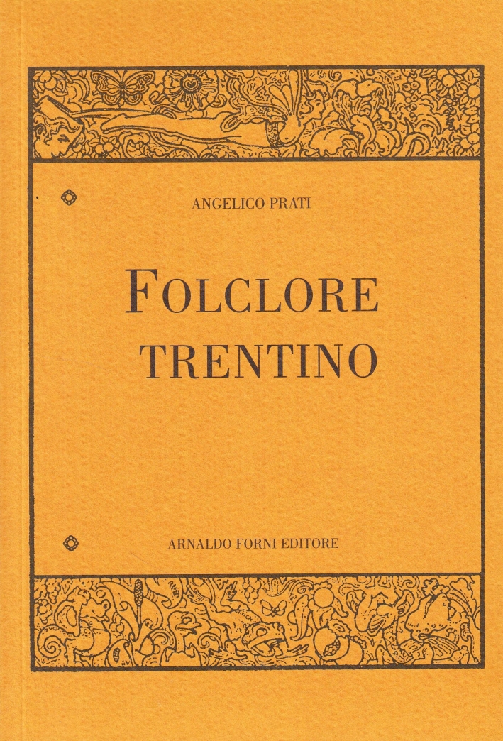 Prati Angelico: Folclore trentino Prati Angelico: Folclore trentino