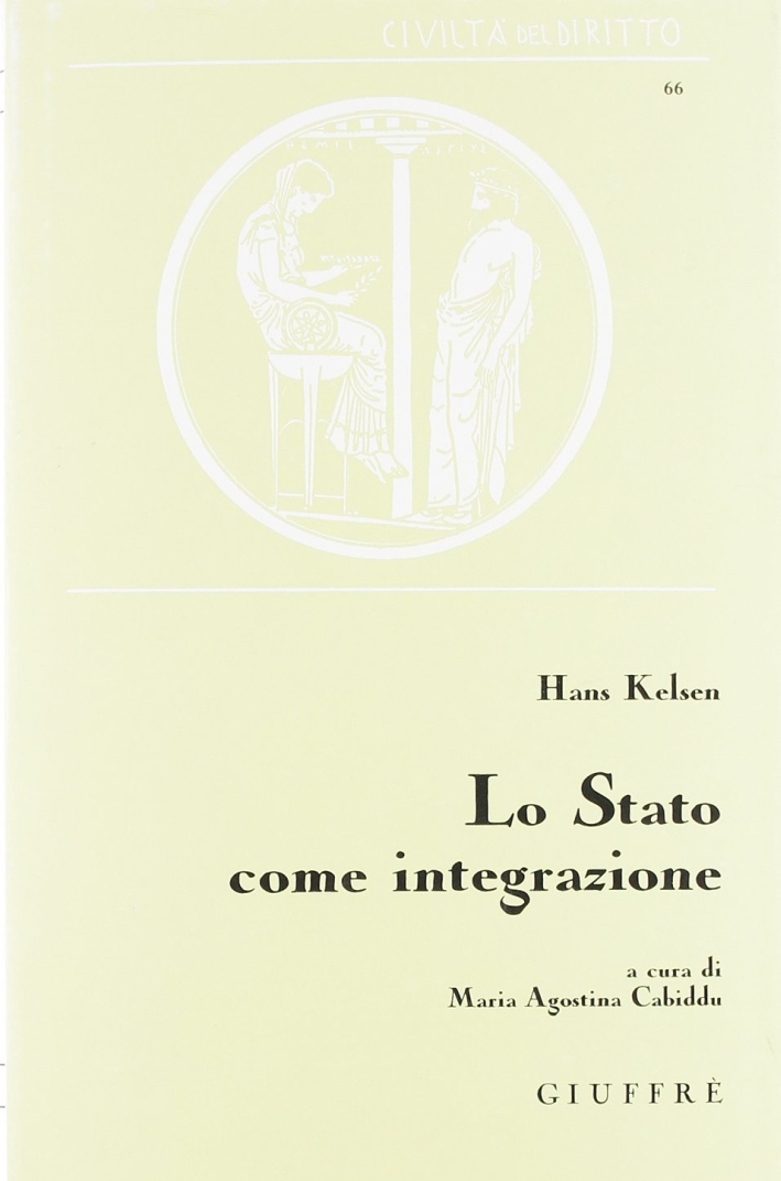 Lo Stato come integrazione Lo Stato come integrazione
