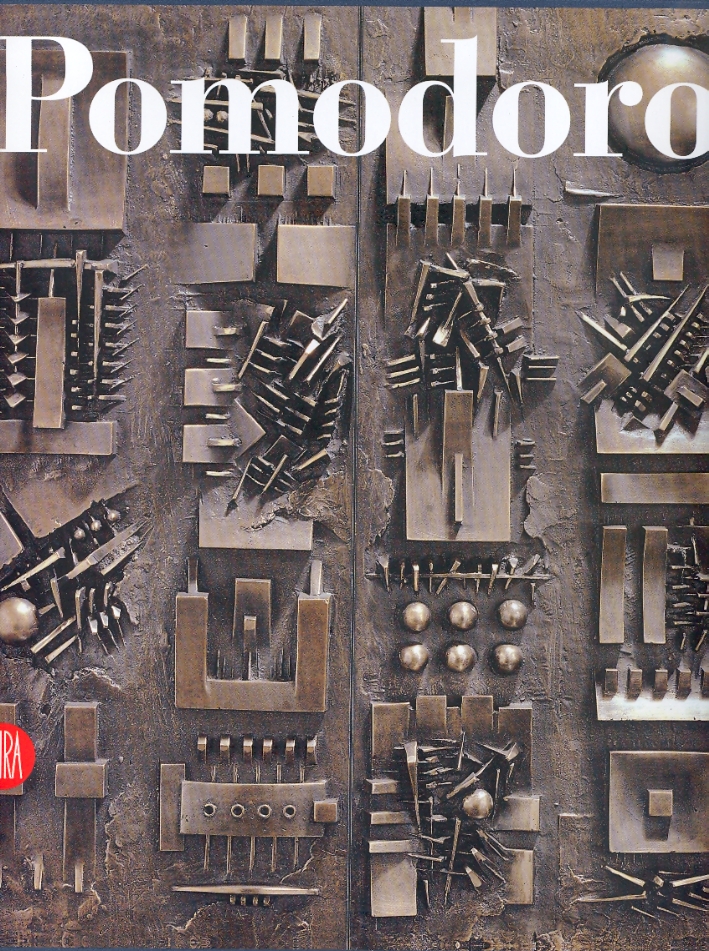 Arnaldo Pomodoro. Catalogo Ragionato della Scultura Arnaldo Pomodoro. Catalogo Ragionato della Scultura