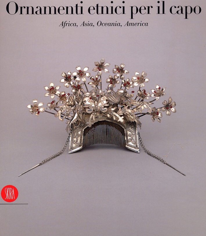 Ornamenti etnici per il capo d'Africa, d'Asia, d'Oceania e d'America dalla collezione Ghysels Ornamenti etnici per il capo d'Africa, d'Asia, d'Oceania e d'America dalla collezione Ghysels