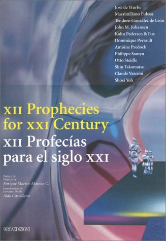 Twelve Prophecies For the XXI Centuryduodécimas Profecías Para el Siglo XXI Twelve Prophecies For the XXI Centuryduodécimas Profecías Para el Siglo XXI