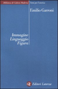 Immagine, linguaggio, figura. Osservazioni e ipotesi Immagine, linguaggio, figura. Osservazioni e ipotesi