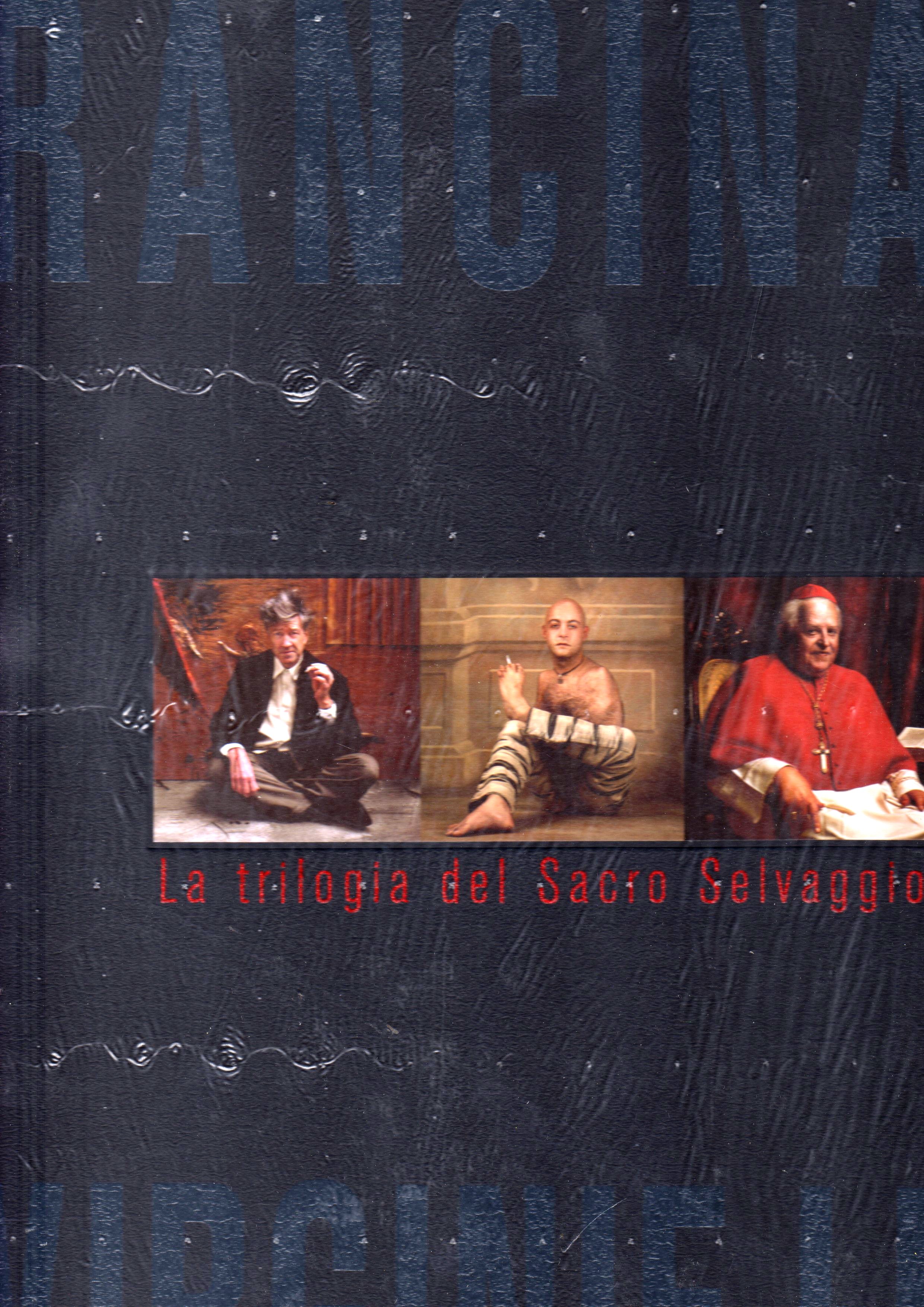 Rancinan Virginie Luc. La trilogia del sacro selvaggio. L'Arte, l'Altro, la Fede Rancinan Virginie Luc. La trilogia del sacro selvaggio. L'Arte, l'Altro, la Fede