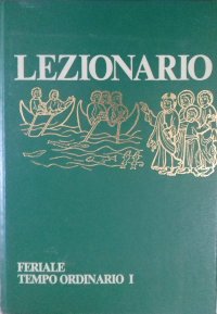 Lezionario feriale. Tempo ordinario. Vol. 1