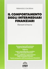 Il comportamento degli intermediari finanziari. Elementi di teoria