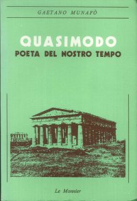 Salvatore Quasimodo. Poeta del nostro tempo.