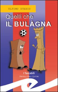 Quelli che il Bulàgna Quelli che il Bulàgna