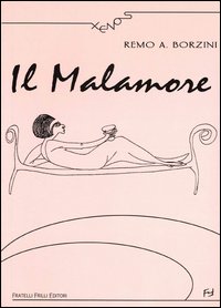 Il malamore Il malamore