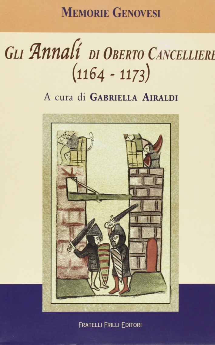Gli annali di Oberto cancelliere (1164-1173) Gli annali di Oberto cancelliere (1164-1173)