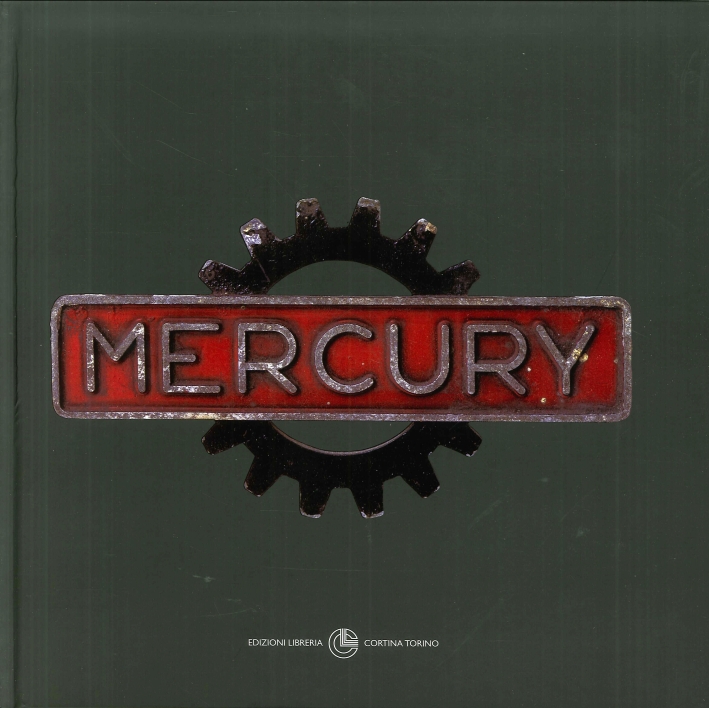 Mercury. Tutta la produzione Mercury. Tutta la produzione