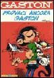 Provaci ancora Gaston. Provaci ancora Gaston.