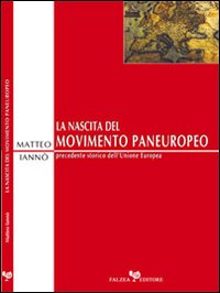La nascita del movimento paneuropeo La nascita del movimento paneuropeo