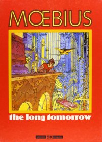The long tomorrow