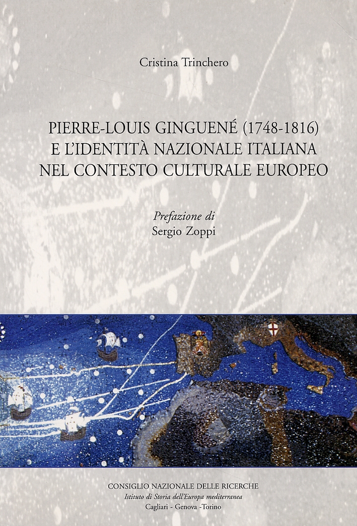 Pierre-Louis Ginguené (1748-1816) e l'identità nazionale italiana nel contesto europeo Pierre-Louis Ginguené (1748-1816) e l'identità nazionale italiana nel contesto europeo