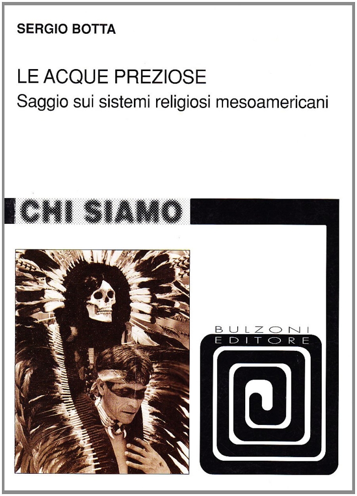 Le acque preziose. Saggio sui sistemi religiosi mesoamericani Le acque preziose. Saggio sui sistemi religiosi mesoamericani