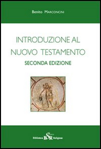 Introduzione al Nuovo Testamento Introduzione al Nuovo Testamento