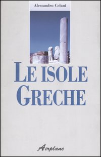 Le isole greche Le isole greche