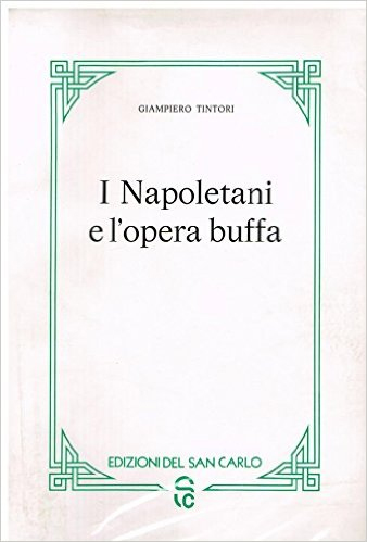 I Napoletani e l'Opera Buffa. Vol. 2: il Periodo delle Sperimentazione... I Napoletani e l'Opera Buffa. Vol. 2: il Periodo delle Sperimentazione...