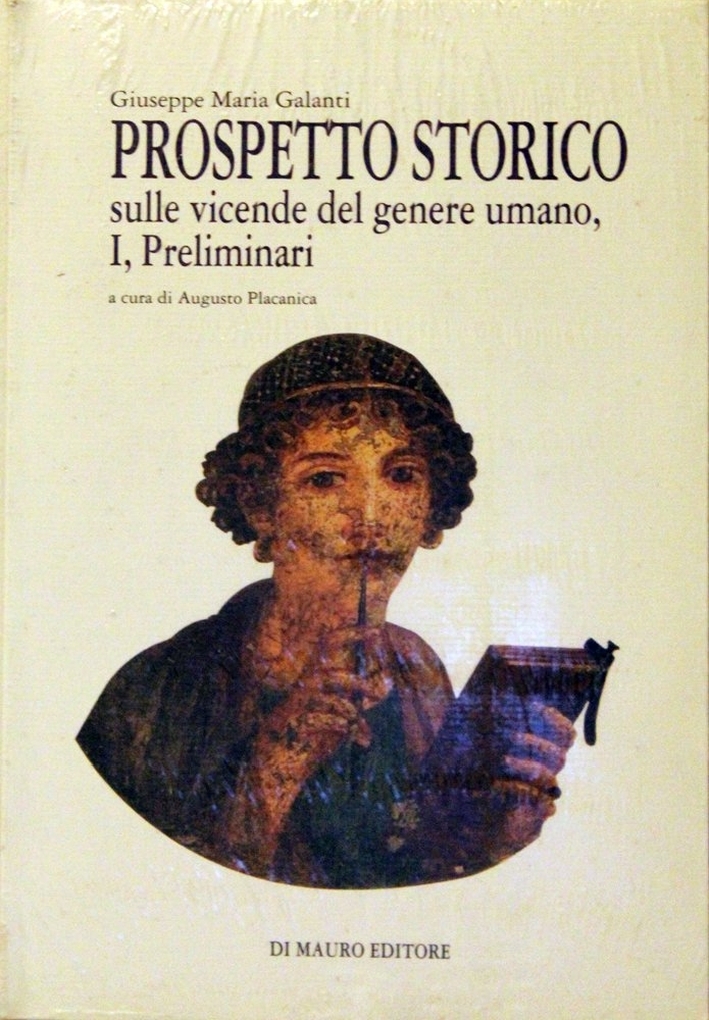 Prospetto Storico sulle Vicende del Genere Umano. Vol. 1: Preliminari... Prospetto Storico sulle Vicende del Genere Umano. Vol. 1: Preliminari...