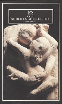 Segreti e misteri dell'eros. Segreti e misteri dell'eros.