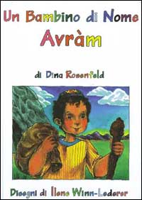 Un bambino di nome Avràm. Un bambino di nome Avràm.