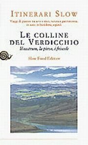 Le colline del verdicchio. Il castrum, la pieve, i friscoli