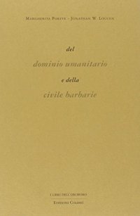 Del dominio umanitario e della civile barbarie
